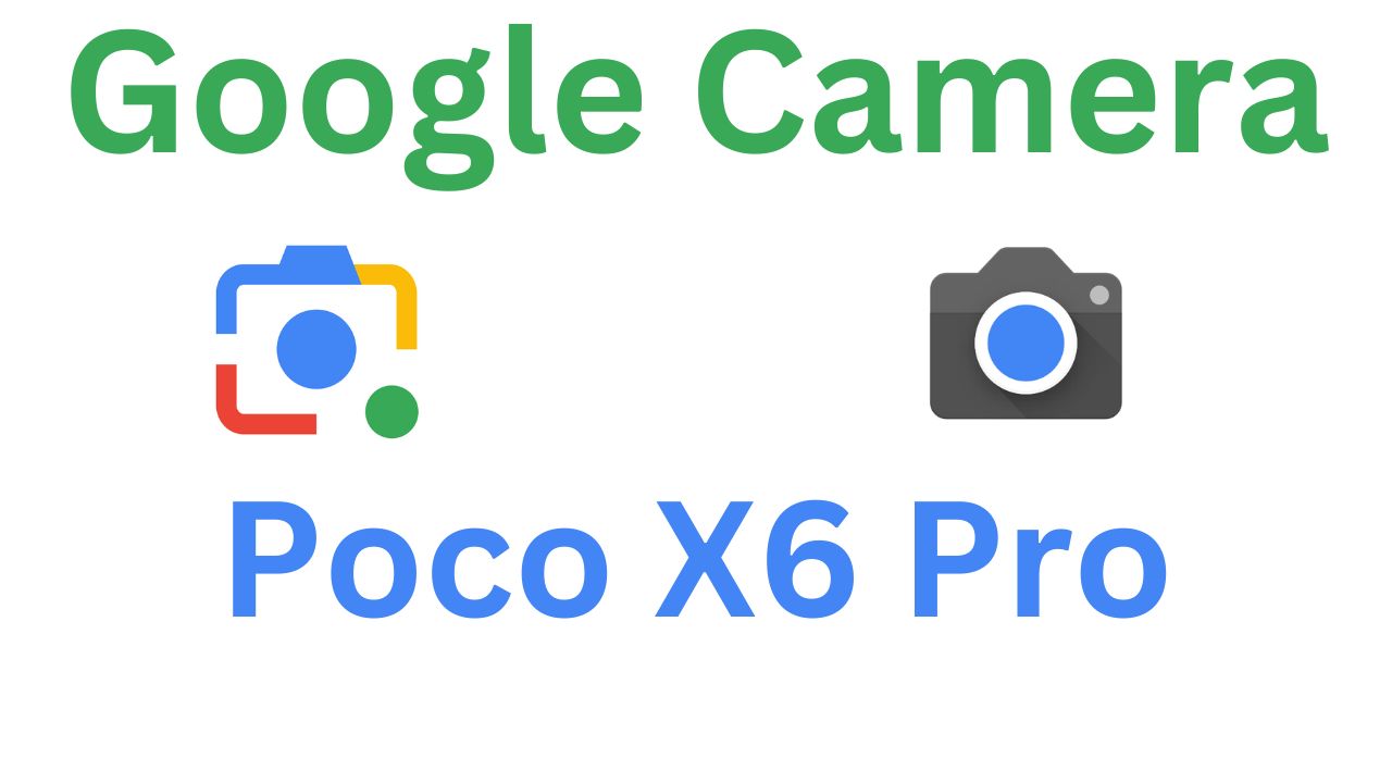 GCam MOD For Poco X6 Pro