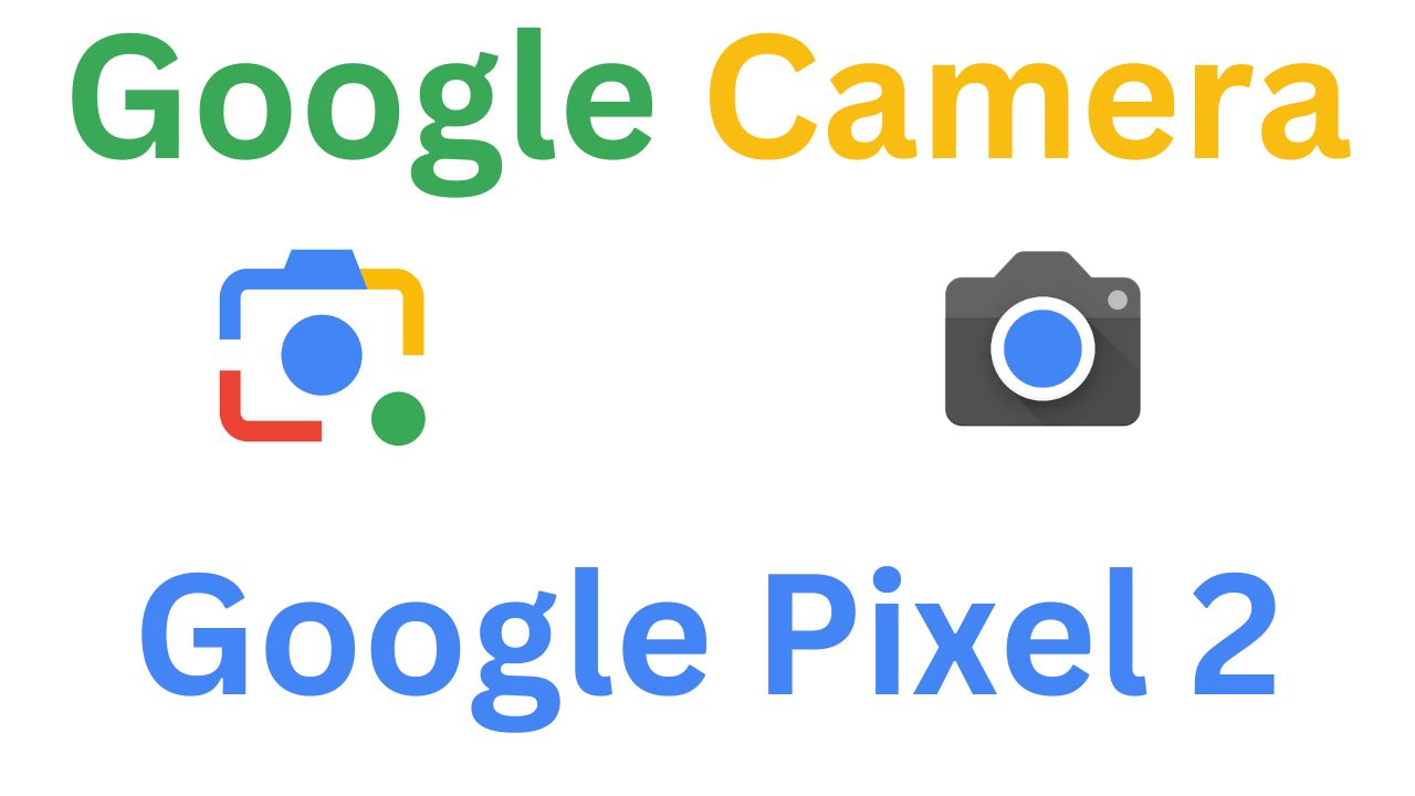 GCam MOD For Google Pixel 2