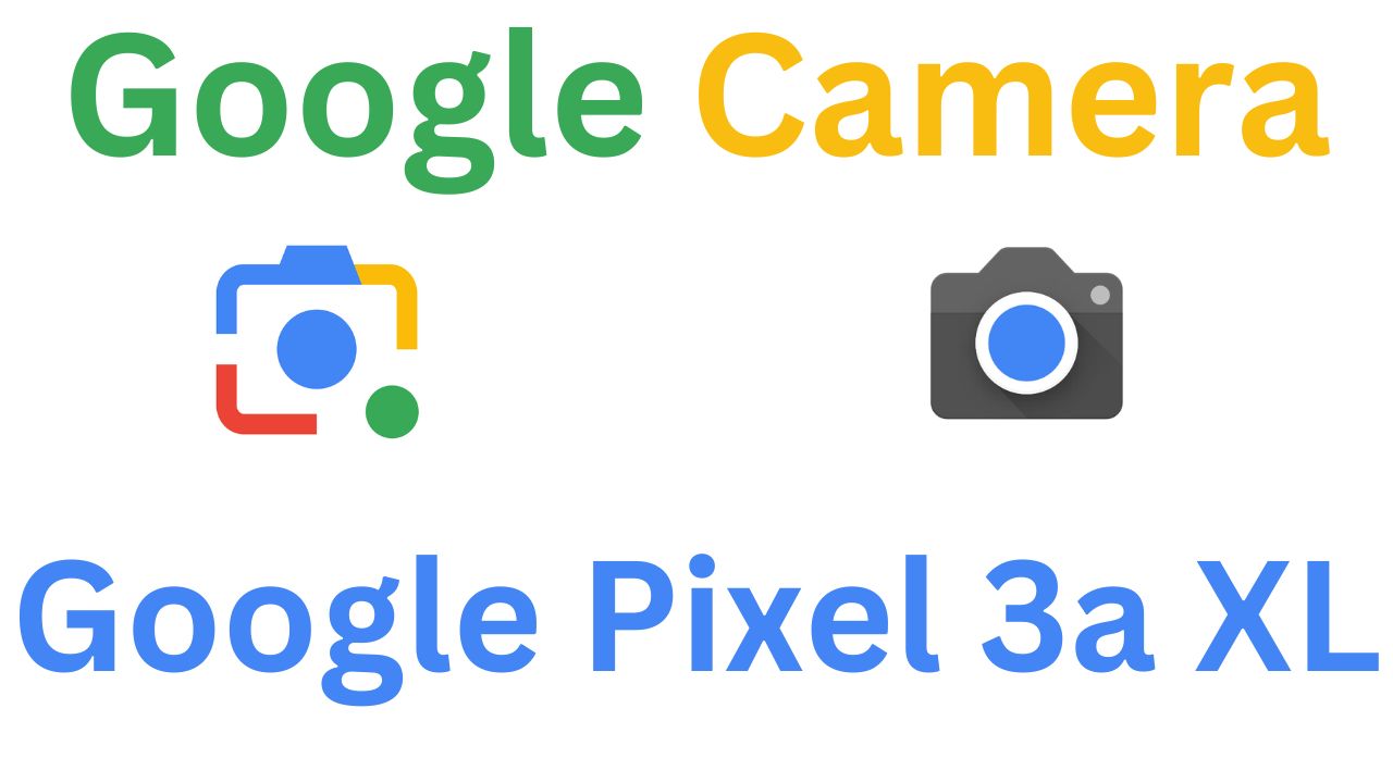 GCam MOD For Google Pixel 3a XL