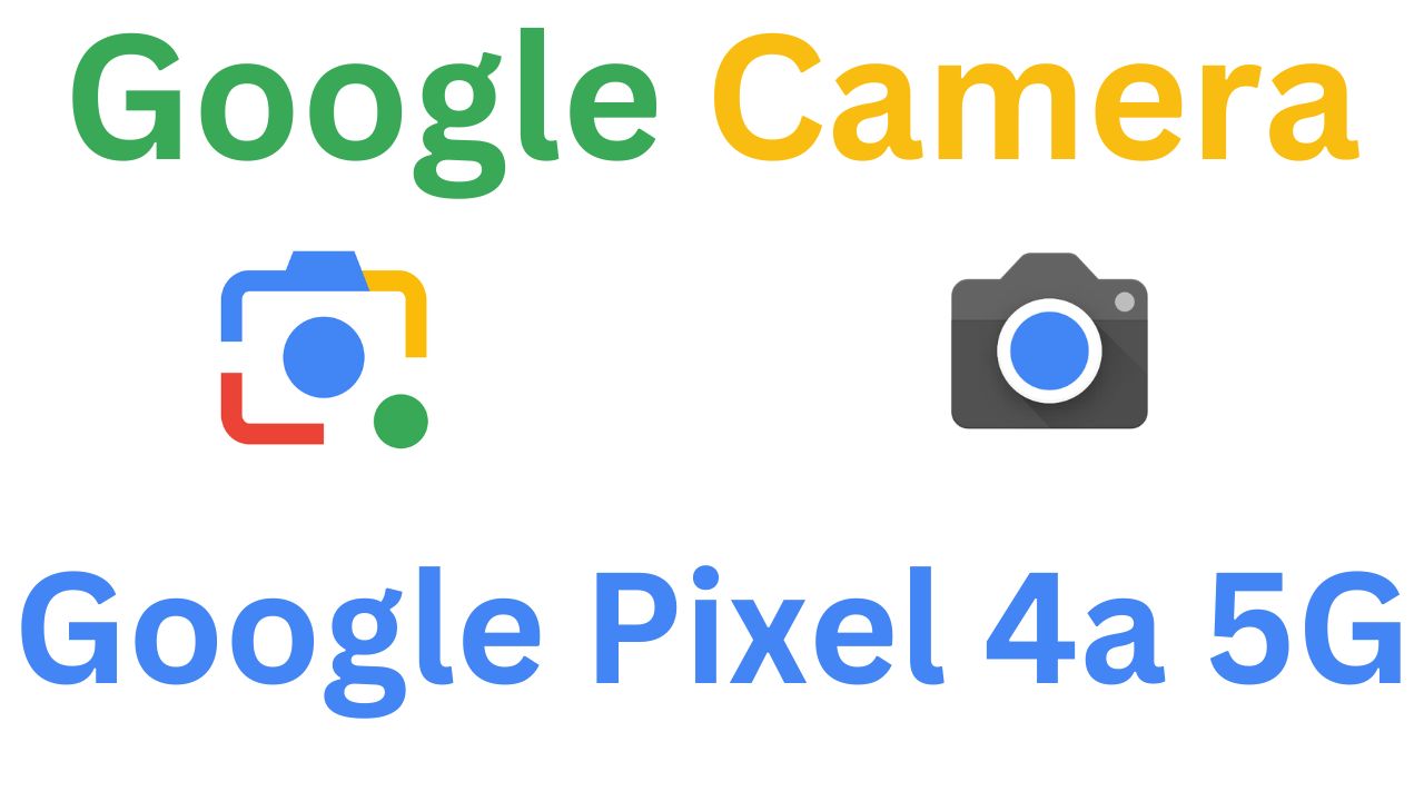 GCam MOD For Google Pixel 4a 5G