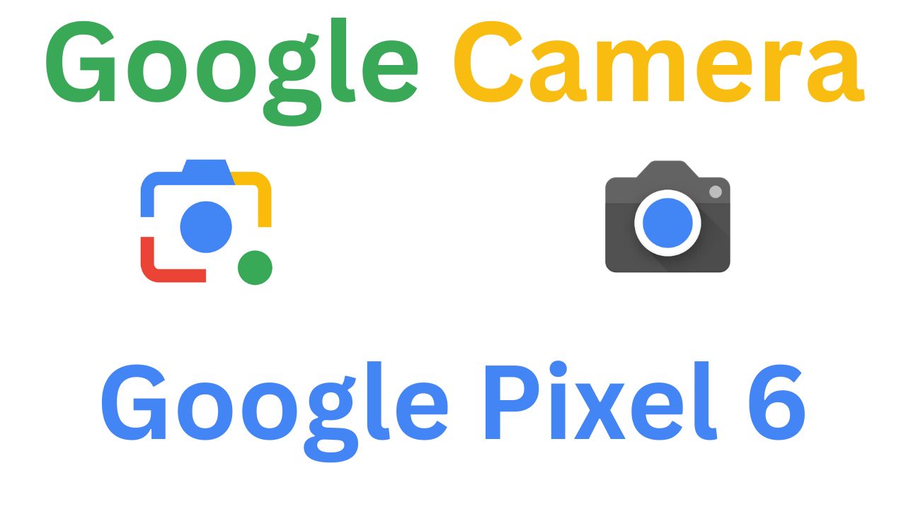 GCam MOD For Google Pixel 6