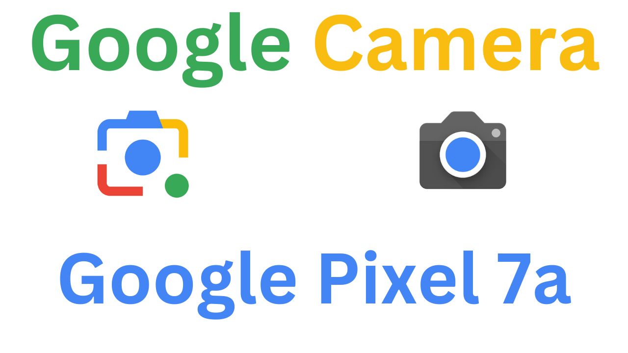 GCam MOD For Google Pixel 7a