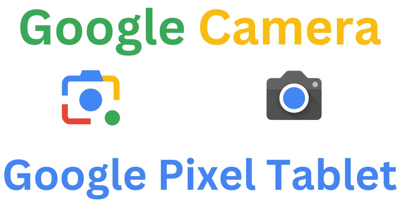 GCam MOD For Google Pixel Tablet