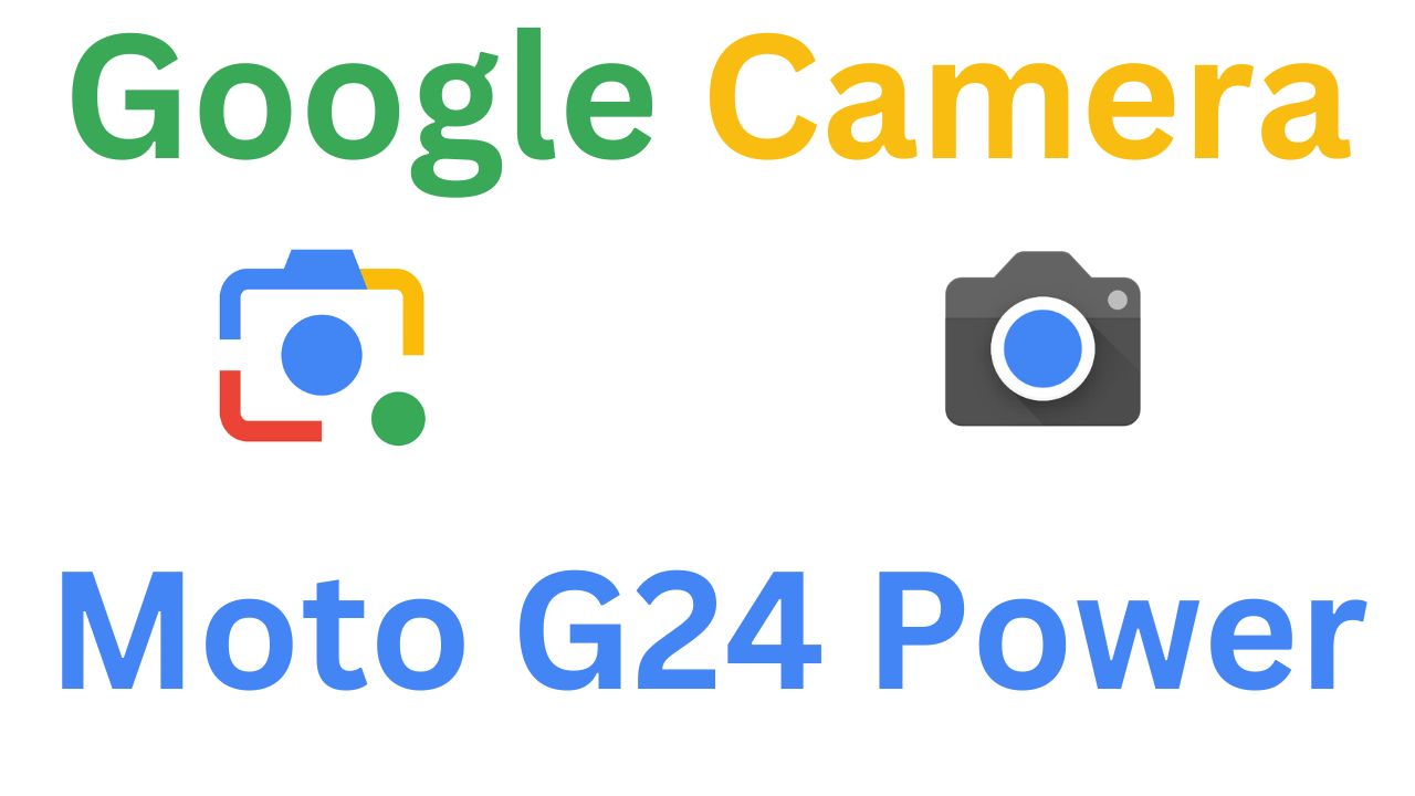 Gcam MOD For Moto G24 Power