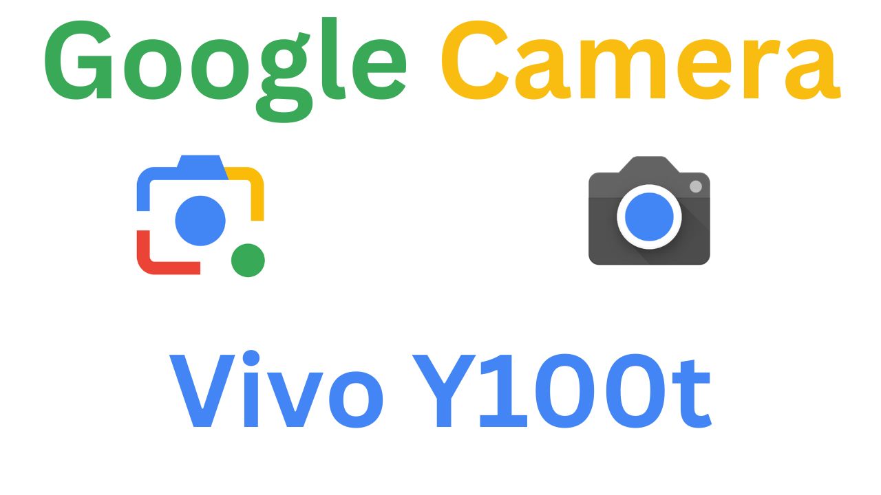 GCam MOD For Vivo Y100t