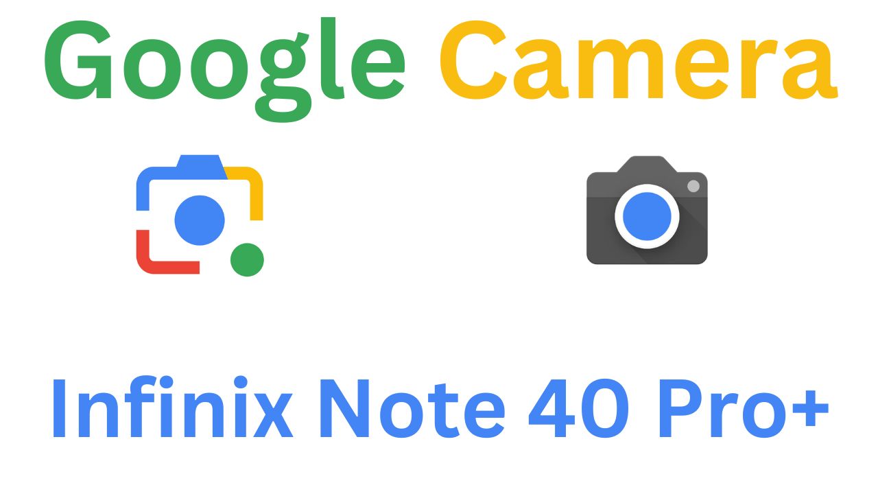 Gcam MOD For Infinix Note 40 Pro+