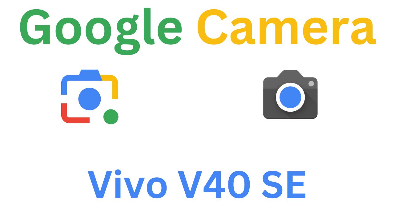 GCam MOD For Vivo V40 SE