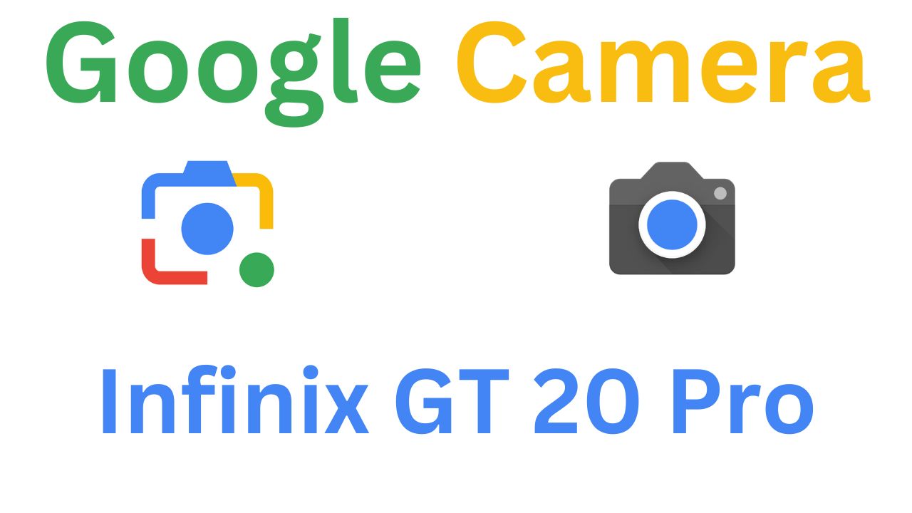 GCam MOD For Infinix GT 20 Pro