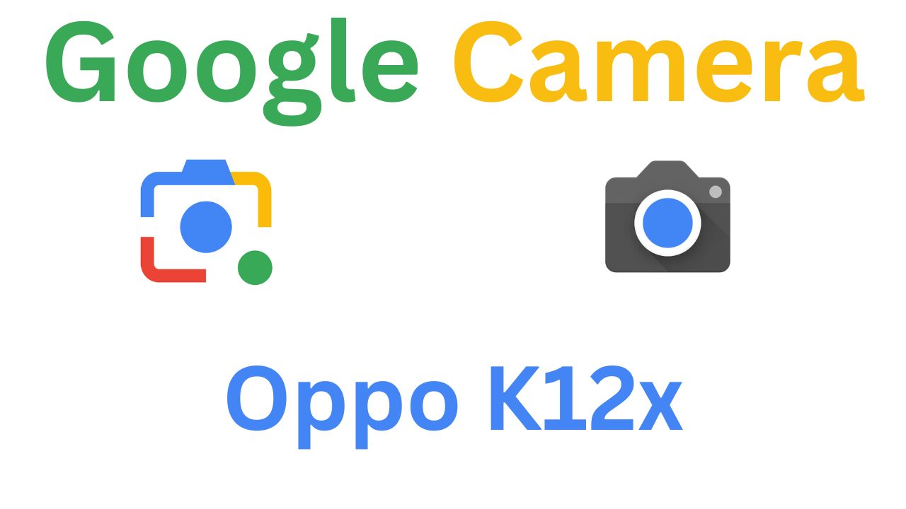 GCam MOD For Oppo K12x