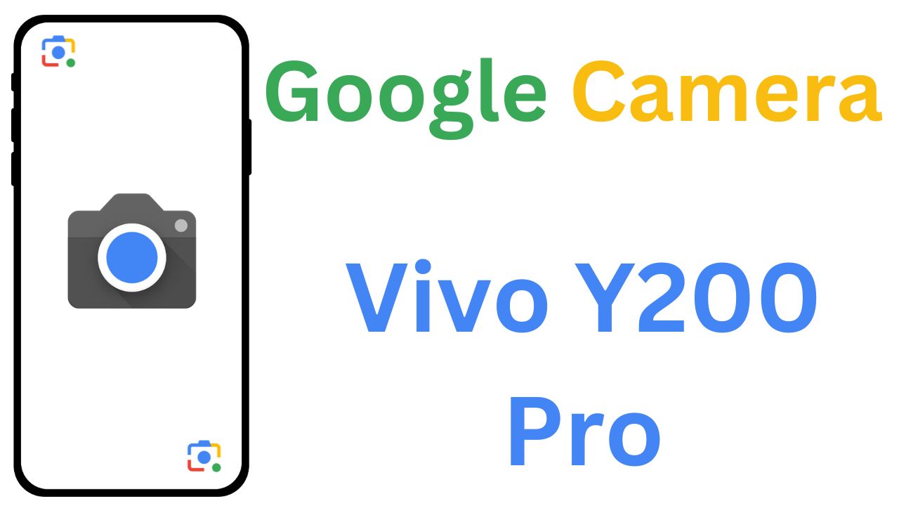GCam MOD For Vivo Y200 Pro