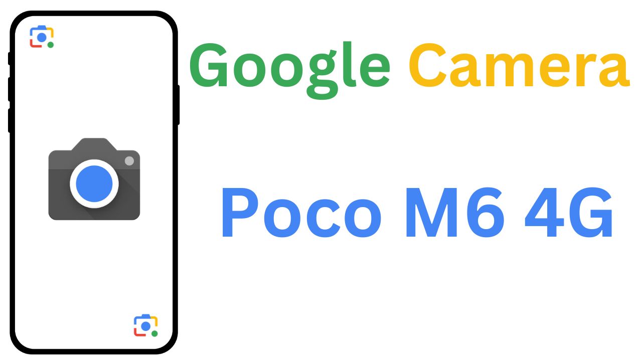 GCam MOD For Poco M6 4G