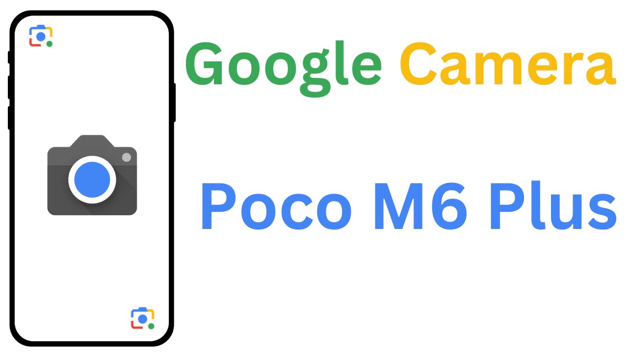 GCam MOD For Poco M6 Plus