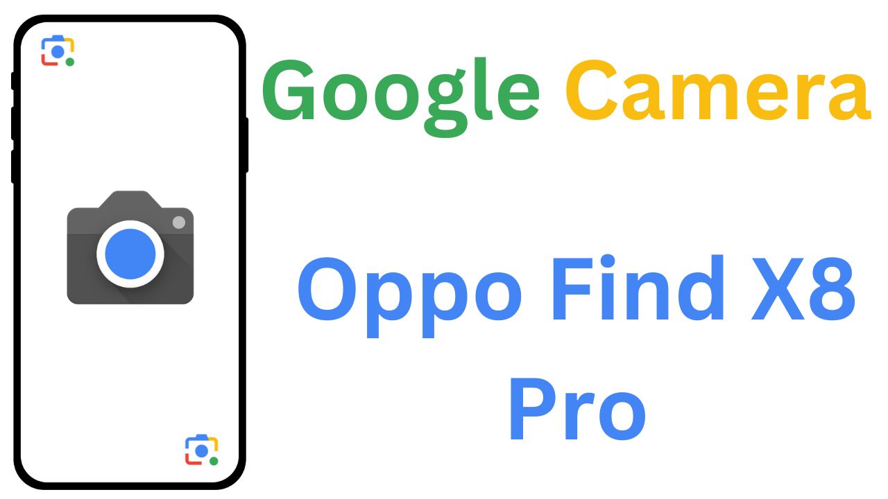 GCam MOD For Oppo Find X8 Pro | GCam Port