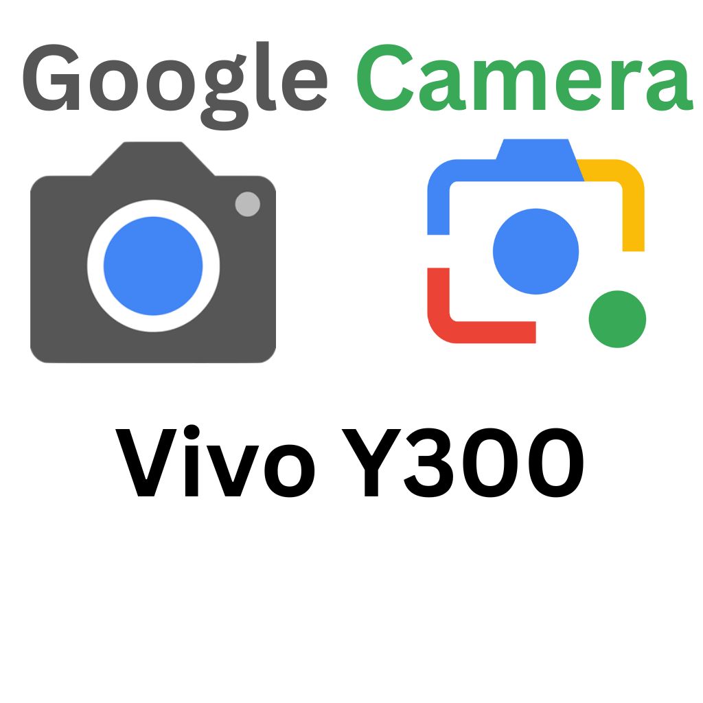 GCam MOD For Vivo Y300