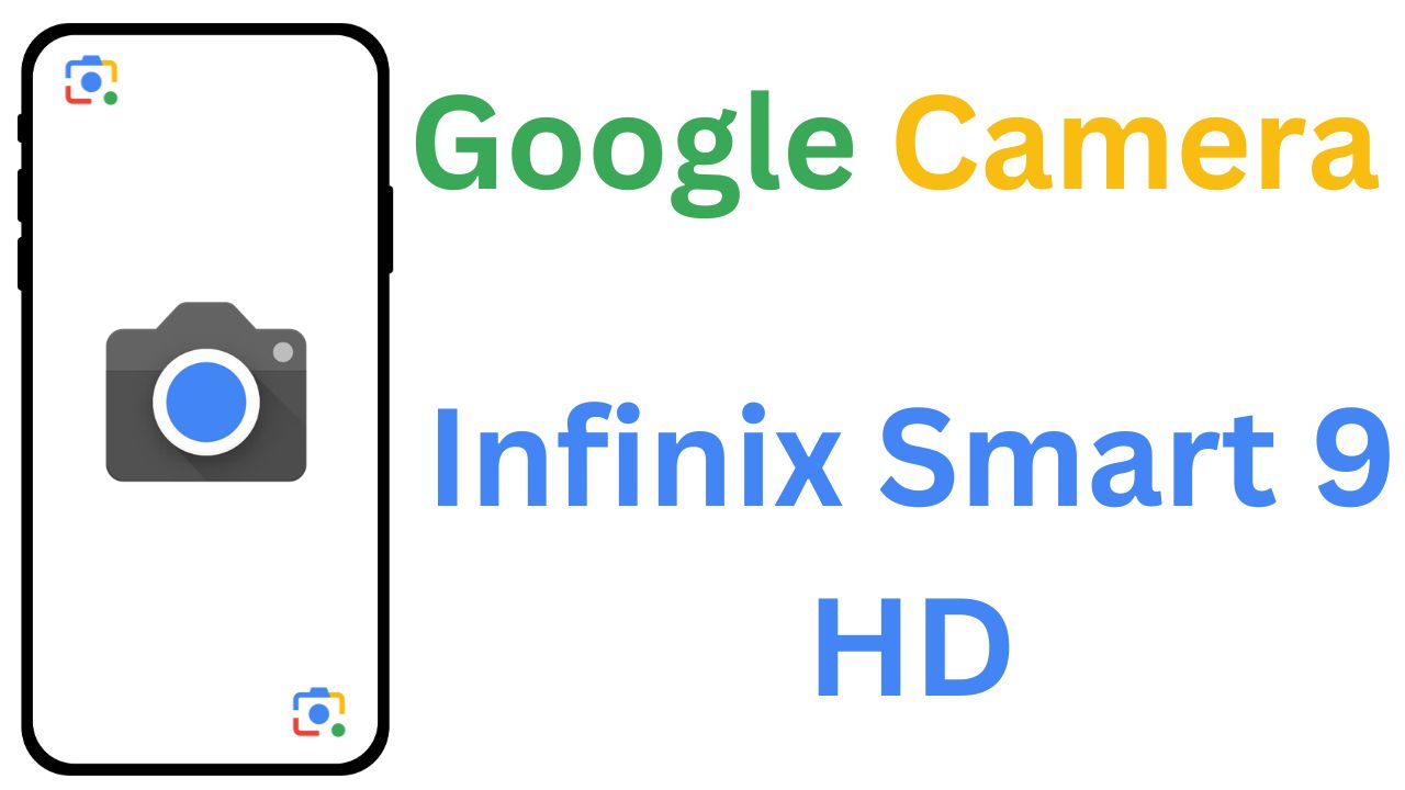 GCam MOD For Infinix Smart 9 HD