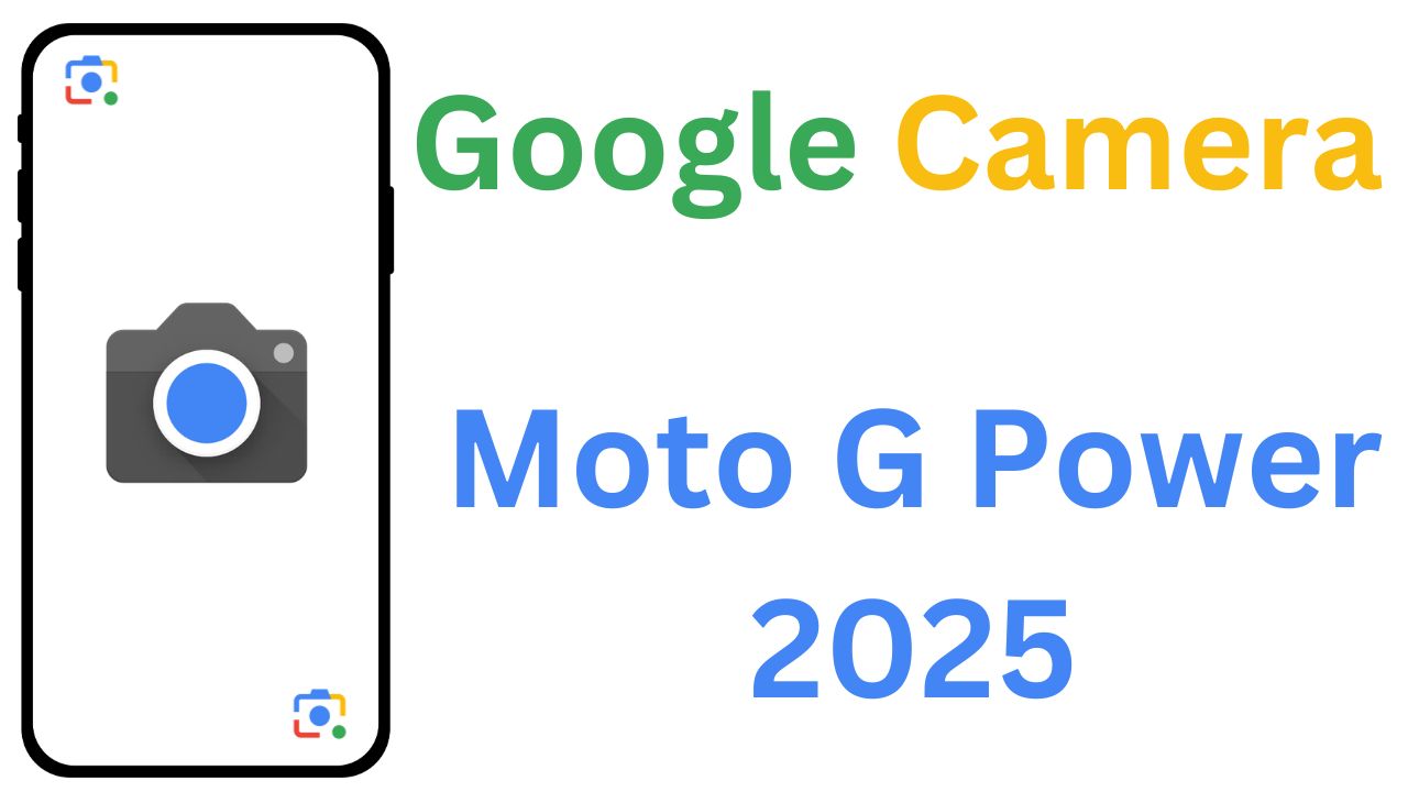 Gcam MOD For Moto G Power 2025