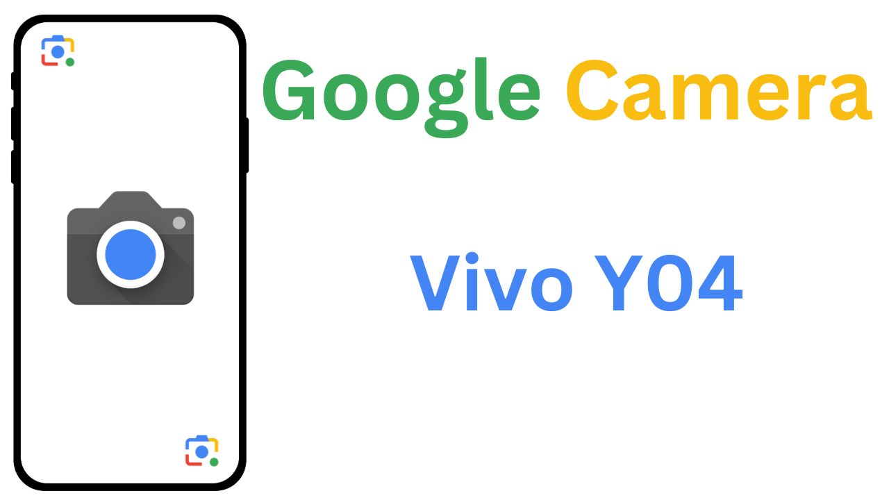 GCam MOD For Vivo Y04 | GCam Port