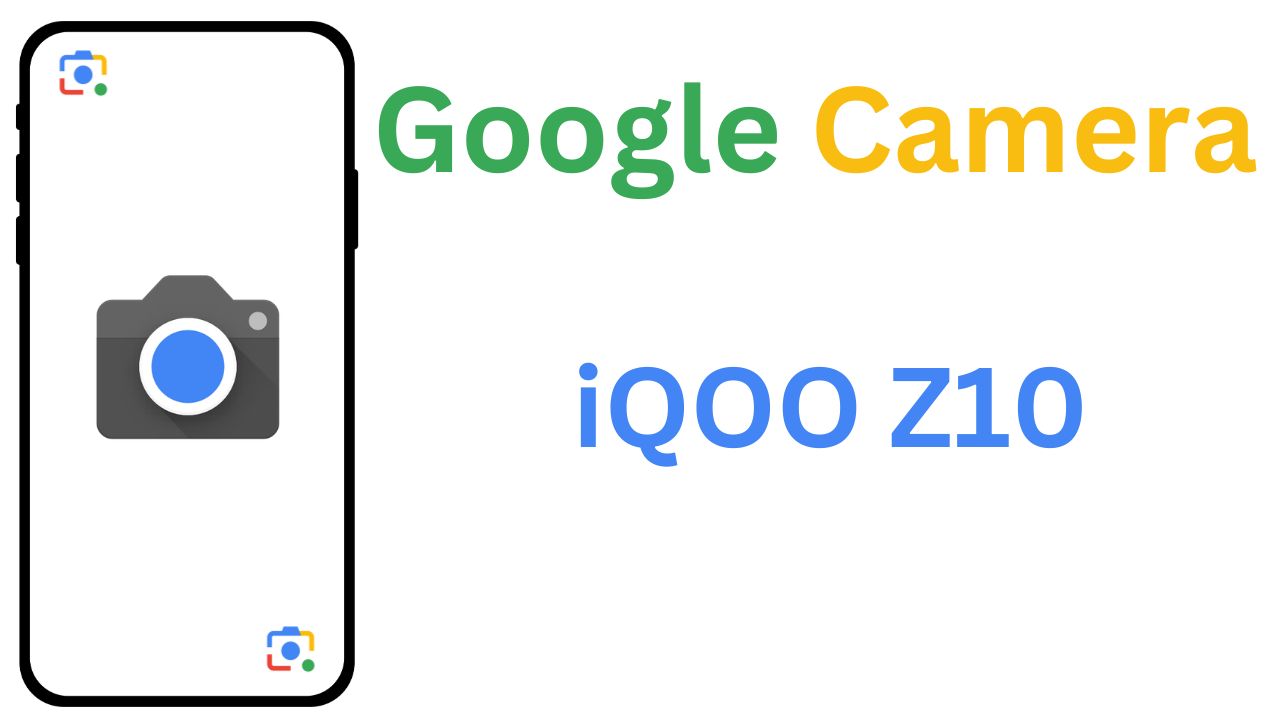 GCam MOD For iQOO Z10