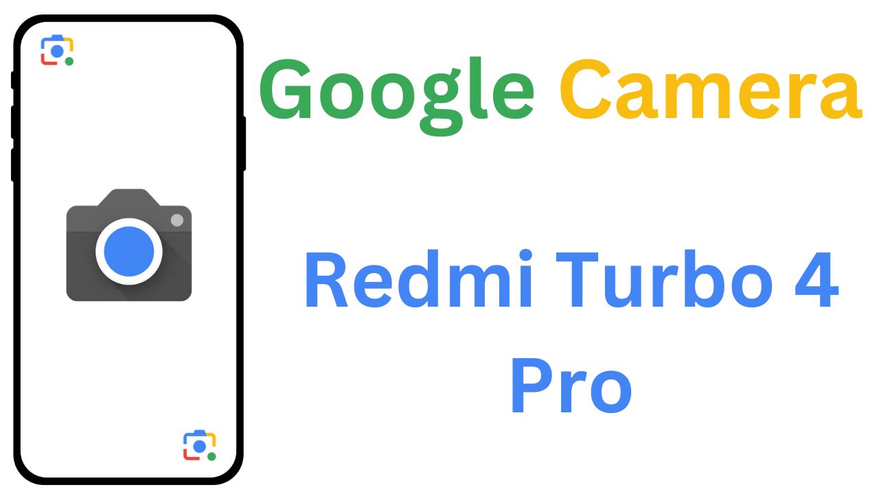 GCam MOD For Redmi Turbo 4 Pro