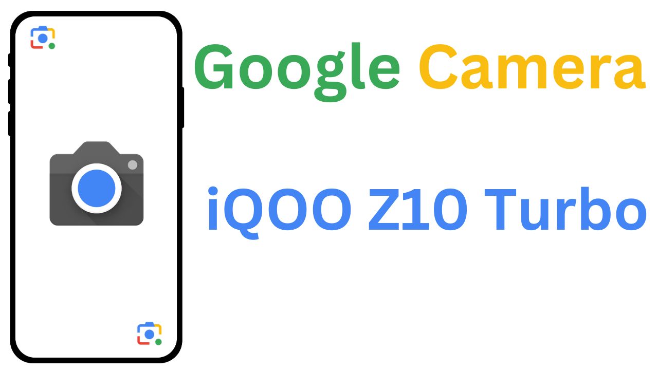GCam MOD For iQOO Z10 Turbo