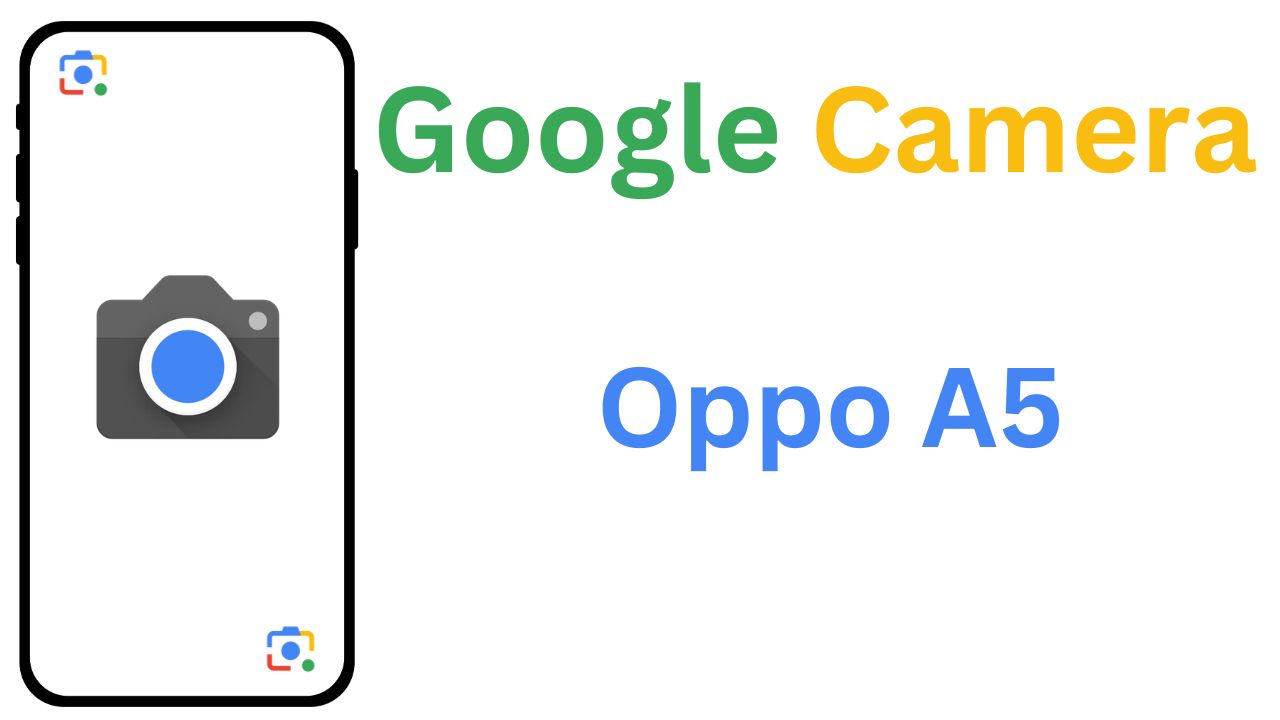 GCam MOD For Oppo A5